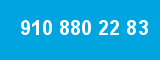 910 880 22 83